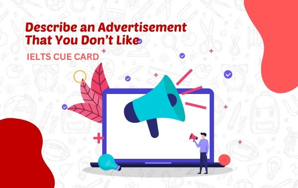 Describe an Advertisement That You Don’t Like